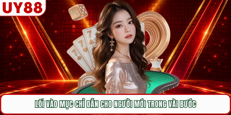 Lối vào mục chỉ dẫn cho người mới trong vài bước 